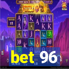 bet 96